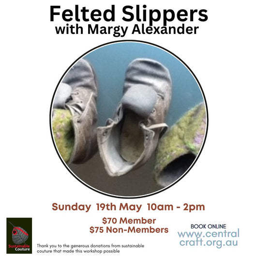 Felted Slipper Workshop with Margy Alexander