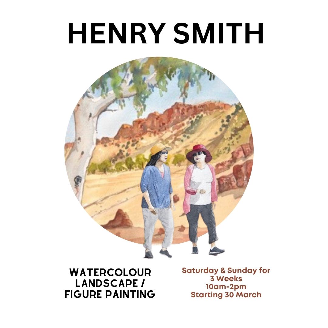 Watercolour landscape /  figure painting with Henry Smith; Saturday & Sundays 10am-2pm for 3 weeks(6 Workshops), Starting 30 March
